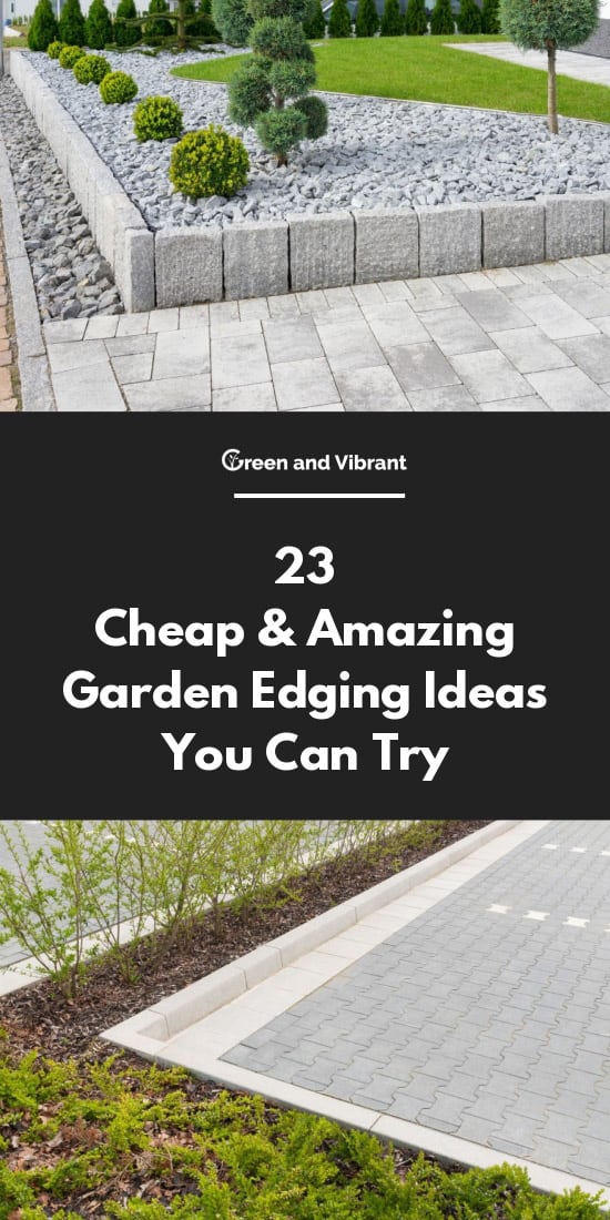23 Cheap & Amazing Garden Edging Ideas You Can Try